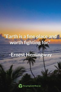 Ernest Hemingway Earth Day Quote