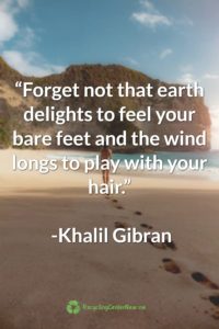 Khalil Gibran Earth Day Quote