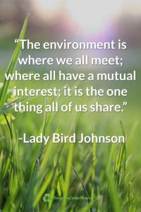 Lady Bird Johnson Earth Day Quote